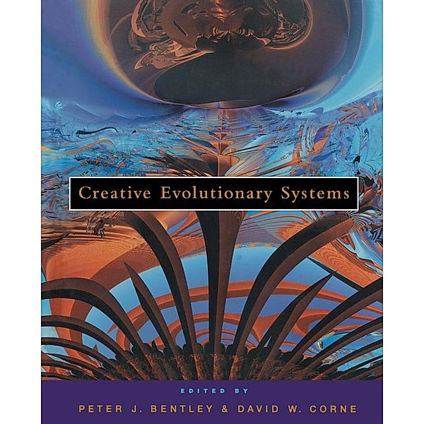 Creative Evolutionary Systems, David W. Corne, Peter J. Bentley