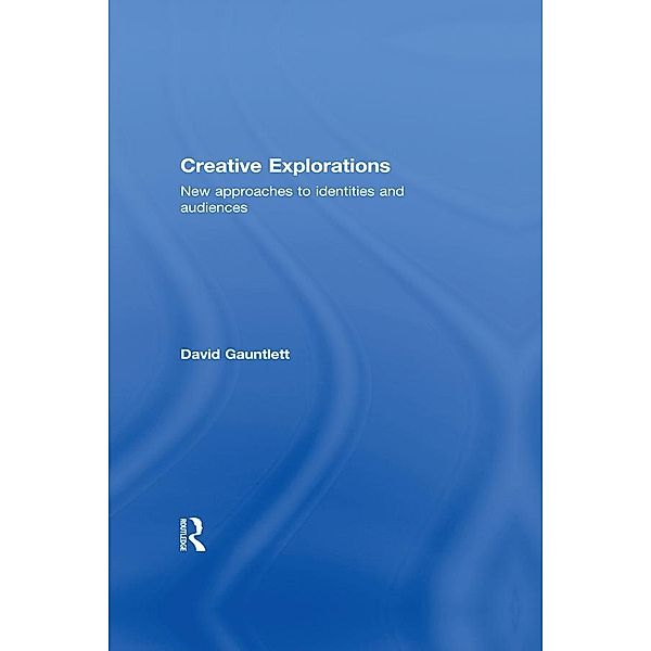 Creative Explorations, David Gauntlett