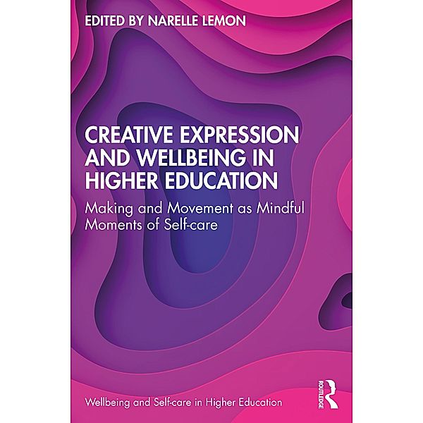 Creative Expression and Wellbeing in Higher Education