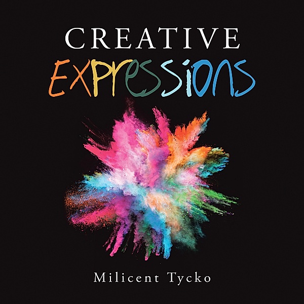 Creative Expressions, Milicent Tycko