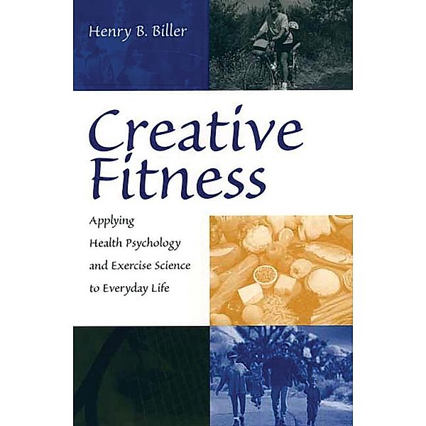 Creative Fitness, Henry B. Biller