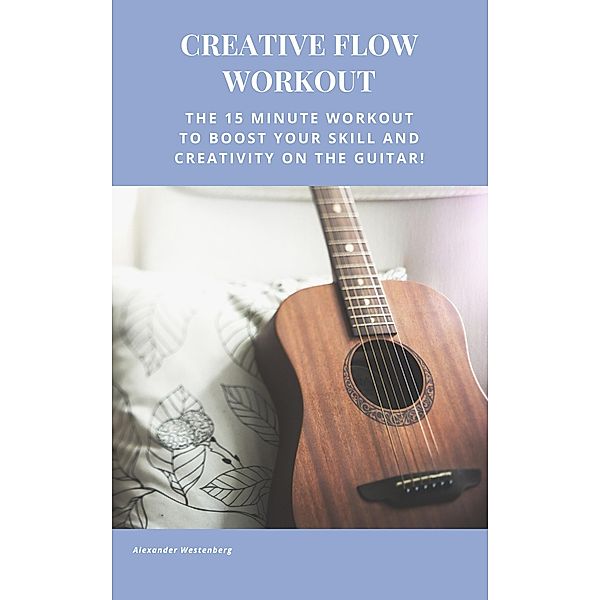 Creative Flow Workout, Alexander Westenberg