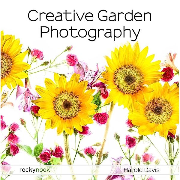 Creative Garden Photography, Harold Davis