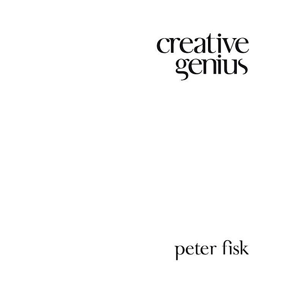 Creative Genius, Peter Fisk