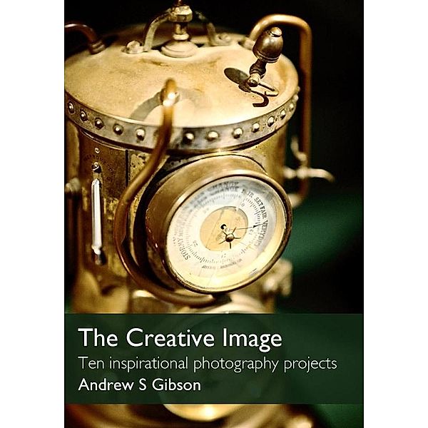 Creative Image / Andrew S Gibson, Andrew S Gibson