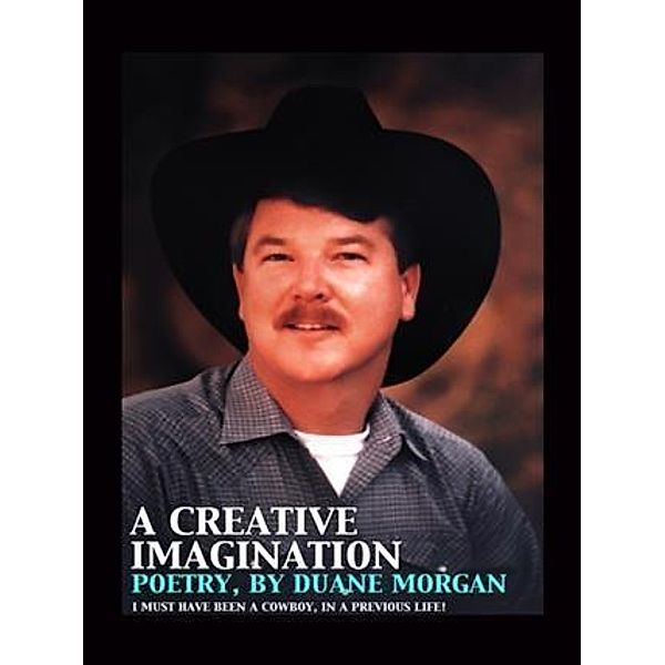 Creative Imagination, Duane Morgan