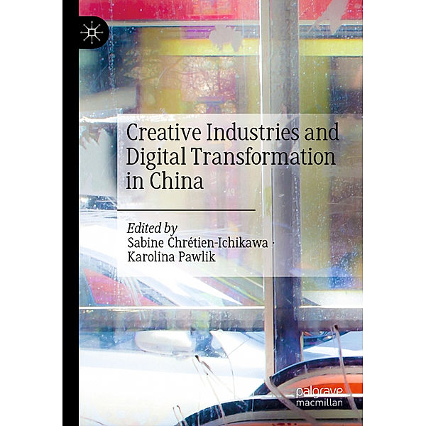 Creative Industries and Digital Transformation in China