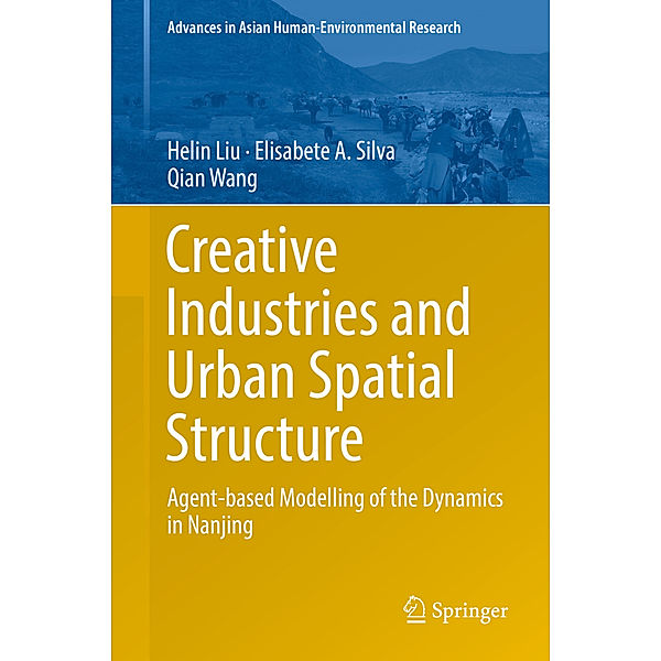 Creative Industries and Urban Spatial Structure, Helin Liu, Qian Wang, Elisabete A. Silva