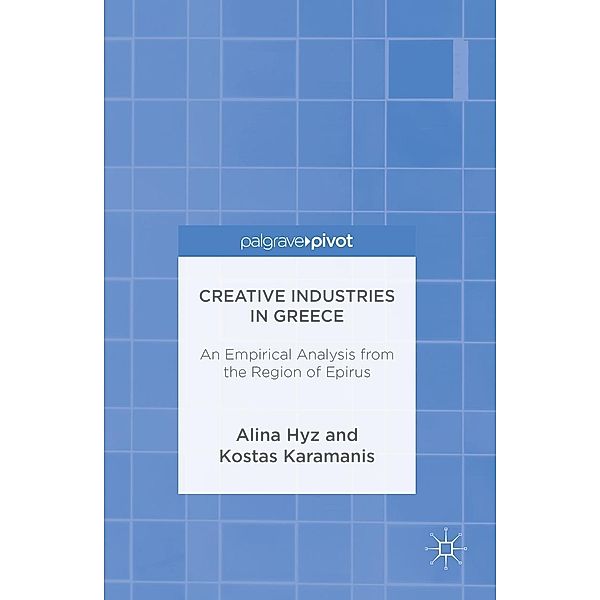 Creative Industries in Greece / Progress in Mathematics, Alina Hyz, Kostas Karamanis