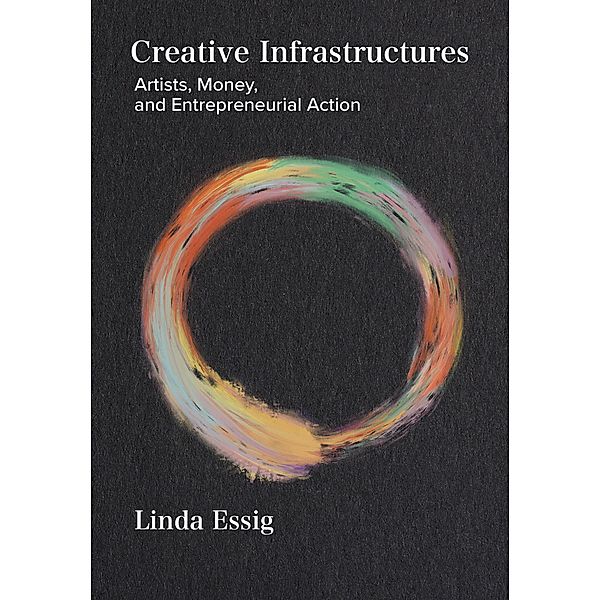 Creative Infrastructures, Linda Essig