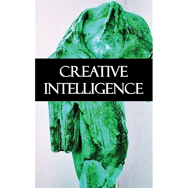 Creative Intelligence, John Dewey, Harold Brown, Addison Moore, George Mead, Horace Kallen