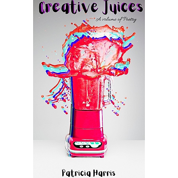 Creative Juices, Patricia Harris