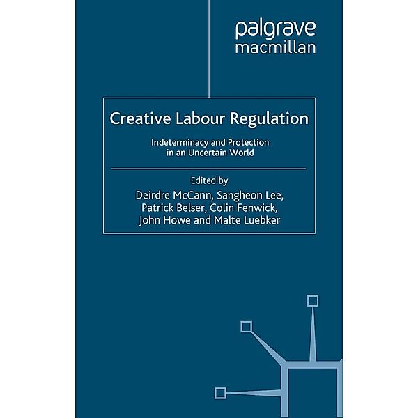 Creative Labour Regulation / Advances in Labour Studies