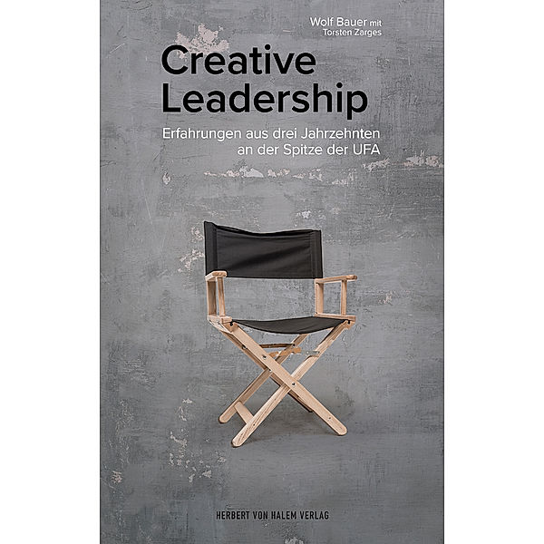 Creative Leadership, Wolf Bauer, Torsten Zarges