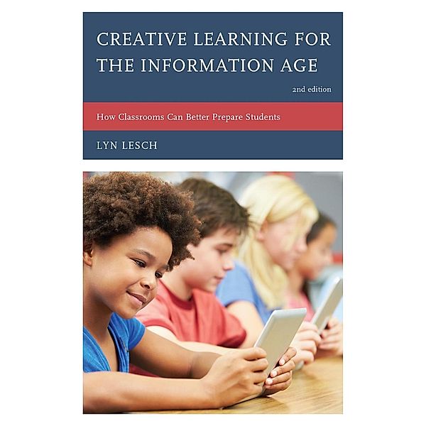 Creative Learning for the Information Age, Lyn Lesch