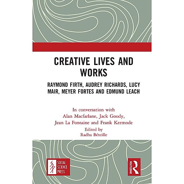 Creative Lives and Works, Alan Macfarlane, Jack Goody, Jean La Fontaine, Frank Kermode