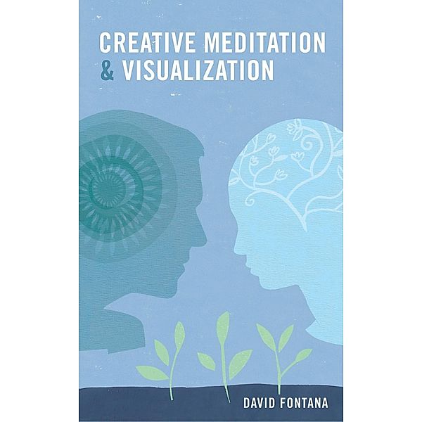 Creative Meditation & Visualisation, David Fontana
