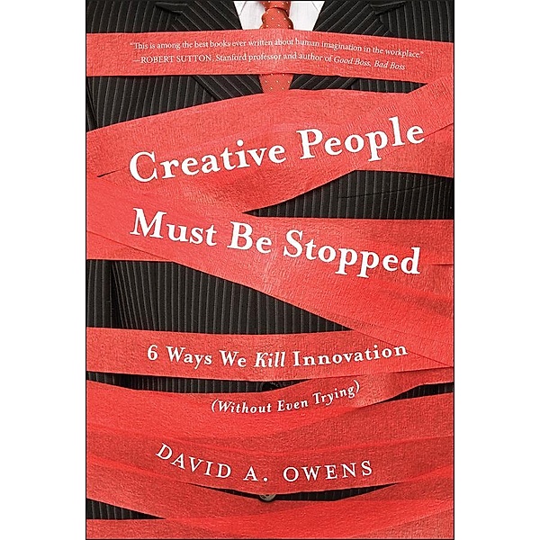 Creative People Must Be Stopped, David A Owens