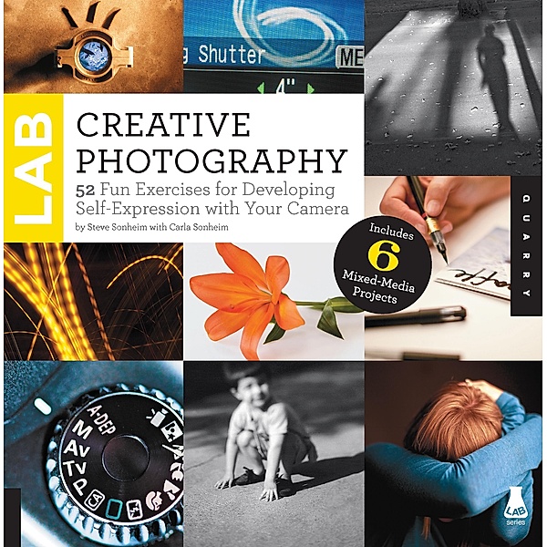 Creative Photography Lab / Lab Series, Steve Sonheim, Carla Sonheim