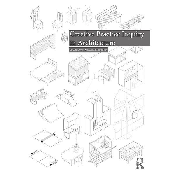 Creative Practice Inquiry in Architecture