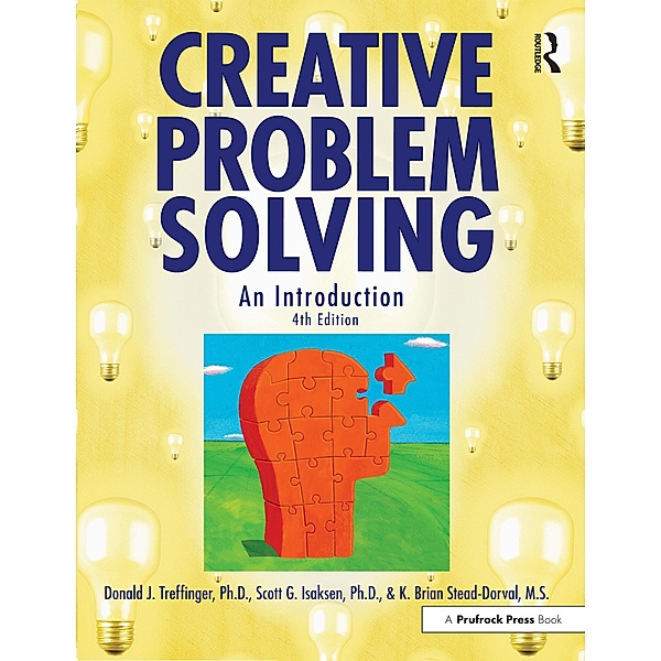 Creative Problem Solving, Donald J. Treffinger, Scott G. Isaksen, K. Brian Stead-Dorval