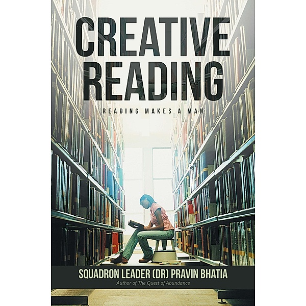 Creative Reading, Squadron Leader (Dr) Pravin Bhatia