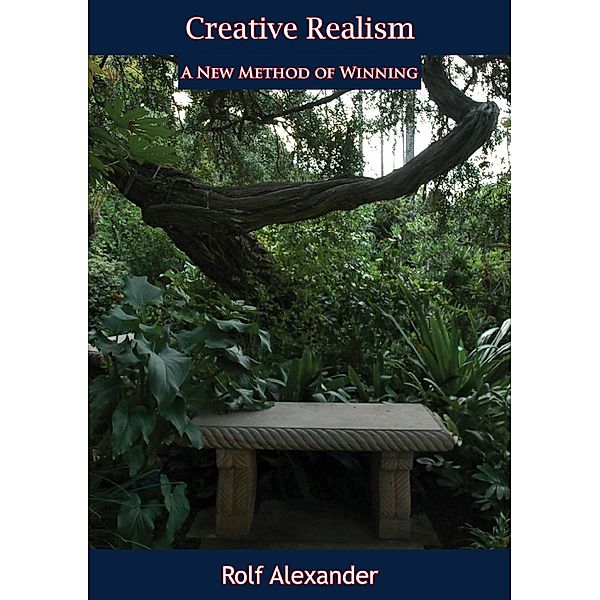 Creative Realism, Rolf Alexander