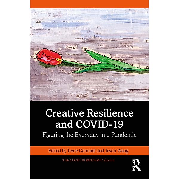 Creative Resilience and COVID-19