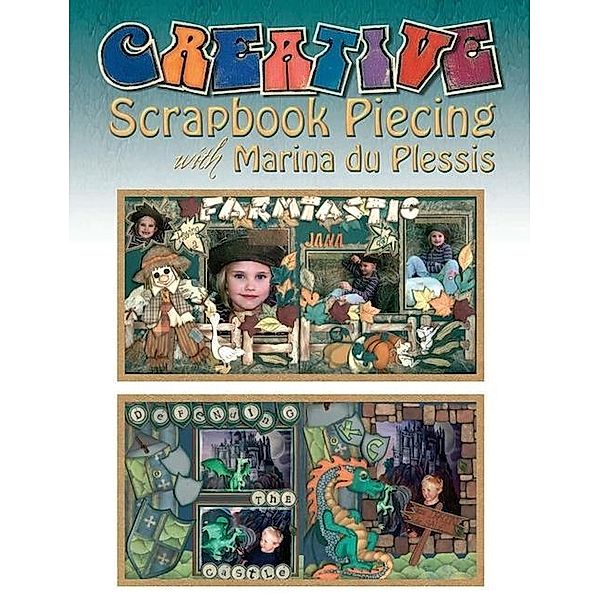 Creative Scrapbook Piecing with Marina du Plessis, Marina Du Plessis