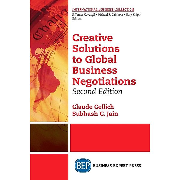 Creative Solutions to Global Business Negotiations, Second Edition / Business Expert Press, Claude Cellich, Subhash C. Jain