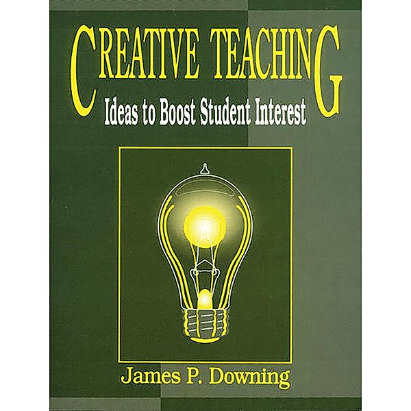 Creative Teaching, James P. Downing