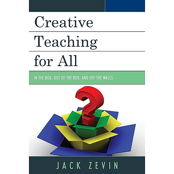 Creative Teaching for All, Jack Zevin