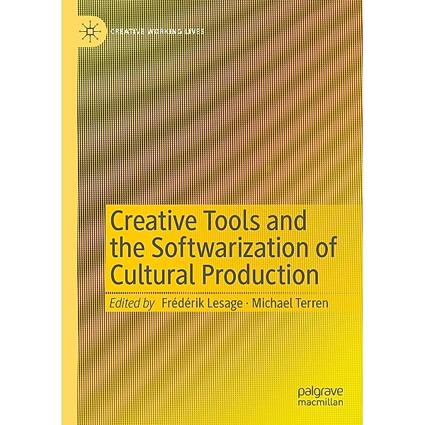 Creative Tools and the Softwarization of Cultural Production / Creative Working Lives