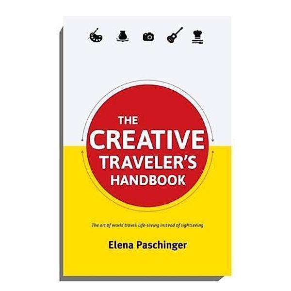 Creative Traveler's Handbook, Elena Paschinger