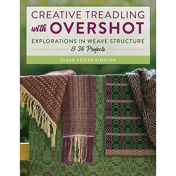 Creative Treadling with Overshot, Susan Kesler-Simpson
