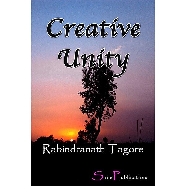 Creative Unity / eBookIt.com, Rabindranath Tagore