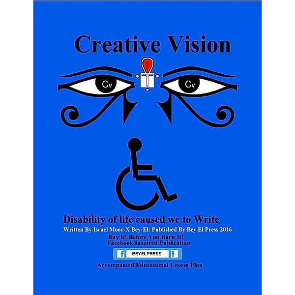 Creative Visions, Israel Moor--X Bey-El