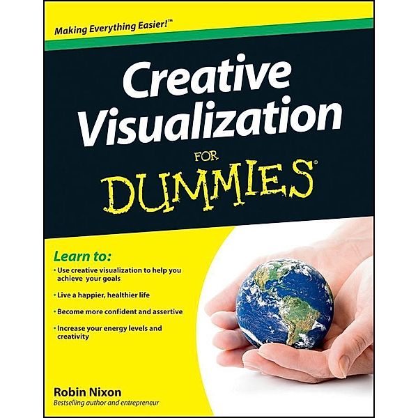 Creative Visualization For Dummies, Robin Nixon