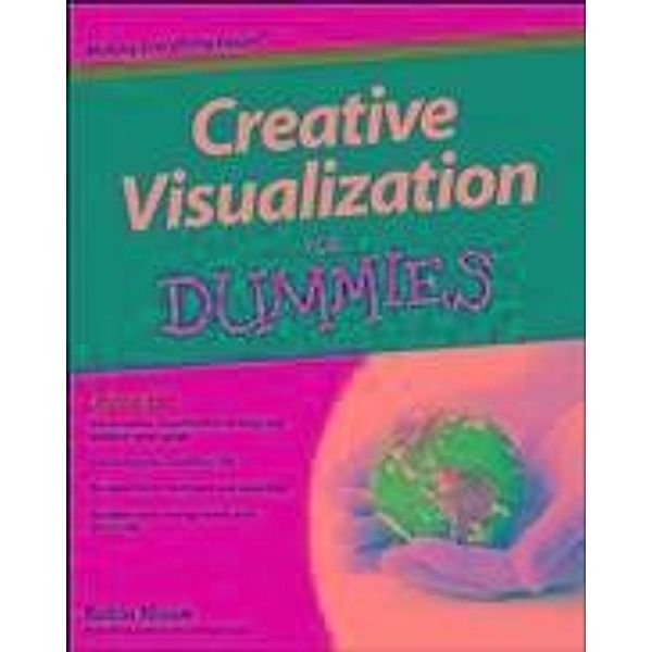 Creative Visualization For Dummies, Robin Nixon