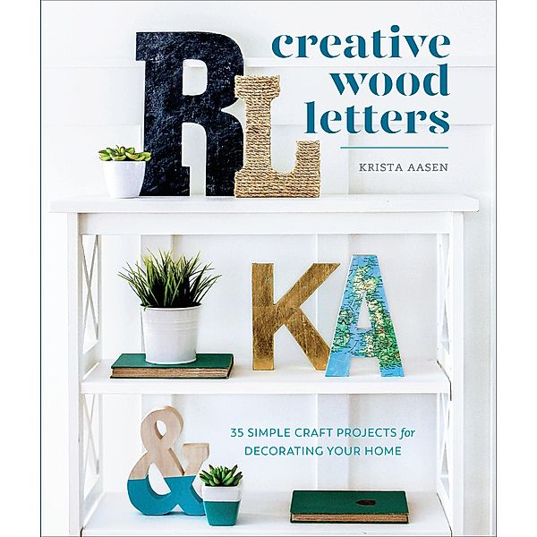 Creative Wood Letters, Krista Aasen