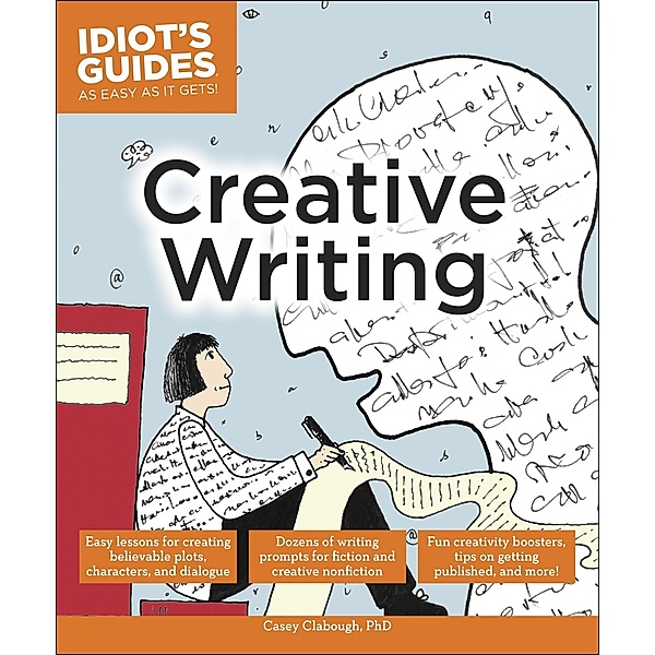 Creative Writing / Idiot's Guides, Casey Clabough