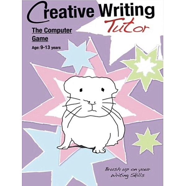 Creative Writing Tutor: The Computer Game, Sally Jones, Amanda Jones, Annalisa Jones