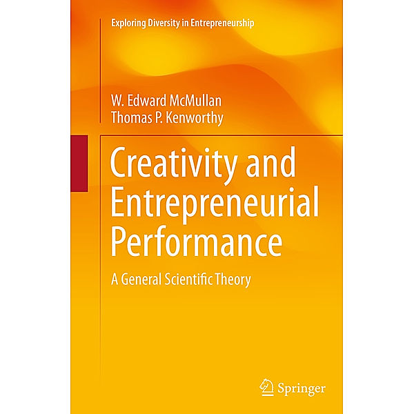 Creativity and Entrepreneurial Performance, W. Edward McMullan, Thomas P. Kenworthy