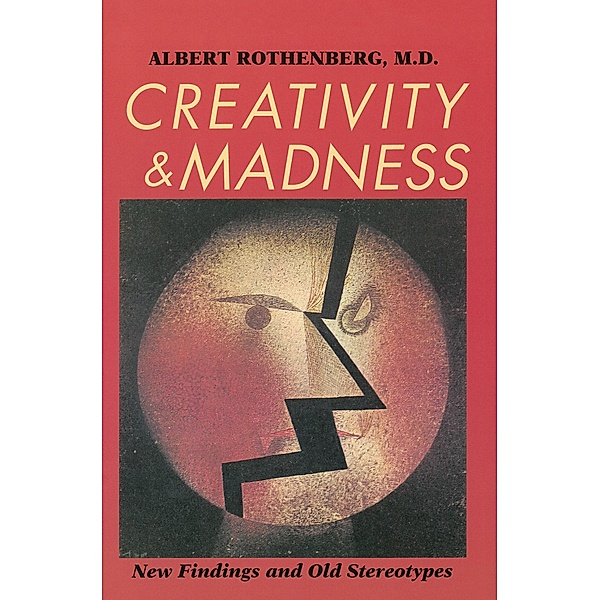 Creativity and Madness, Albert Rothenberg