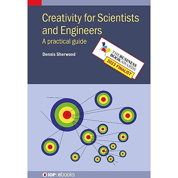 Creativity for Scientists and Engineers, Dennis Sherwood
