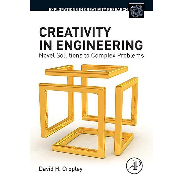 Creativity in Engineering, David H Cropley