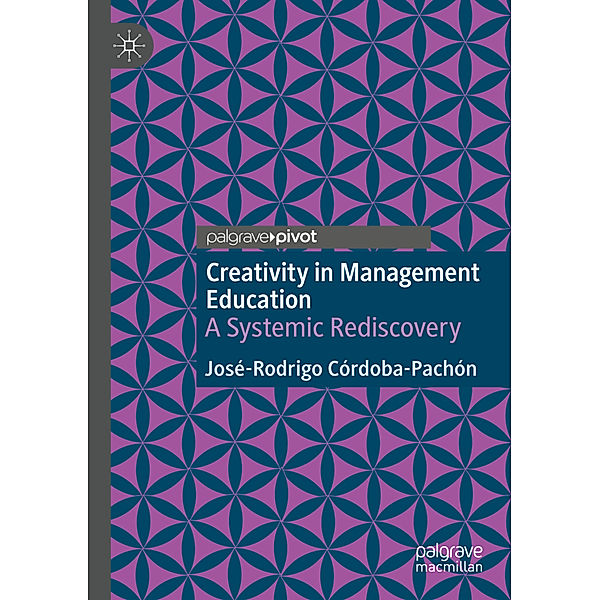 Creativity in Management Education, José-Rodrigo Córdoba-Pachón