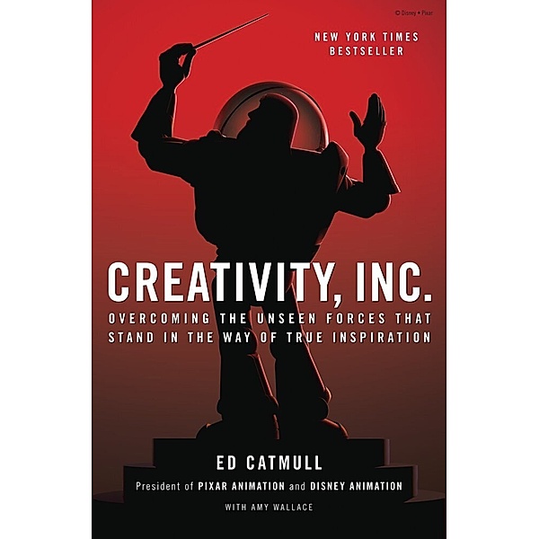 Creativity, Inc., Ed Catmull, Amy Wallace