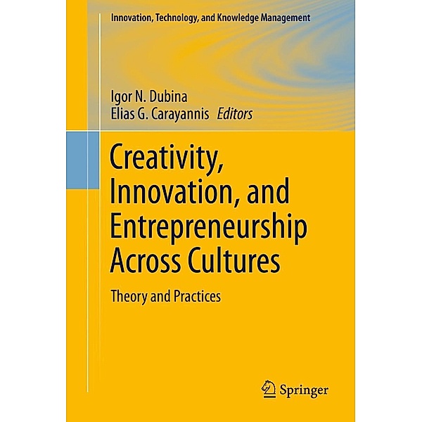 Creativity, Innovation, and Entrepreneurship Across Cultures / Innovation, Technology, and Knowledge Management