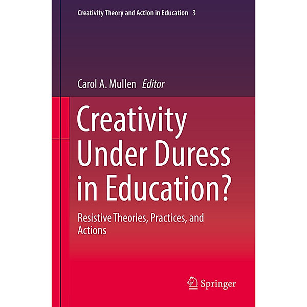 Creativity Under Duress in Education?